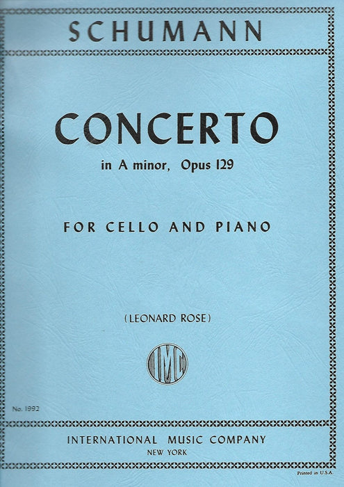 Schumann - Concerto in Amin Op129 - Cello/Piano Accompaniment edited by Rose IMC IMC1992