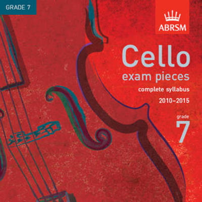 Cello Exam Pieces, Complete Syllabus 2010-2015, Grade 7 - Cello ABRSM ...