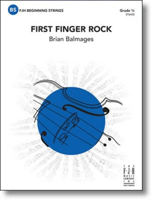 First Finger Rock  String Orchestra Grade 0.5 Score/Parts - Brian Balmages - FJH Music Company -