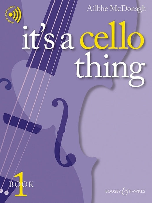 McDonagh - Its a Cello Thing Book 1 Grades 1-3 - Cello Book Boosey & Hawkes M060137990