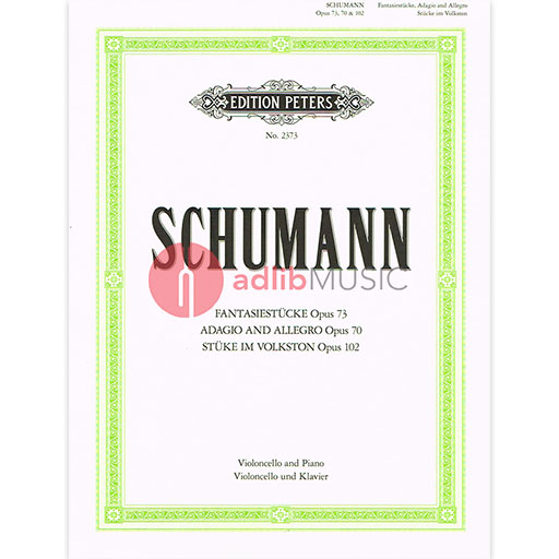 Schumann - Original Compositions Op70 Op73 and Op102 - Cello/Piano Accompaniment Peters P2373